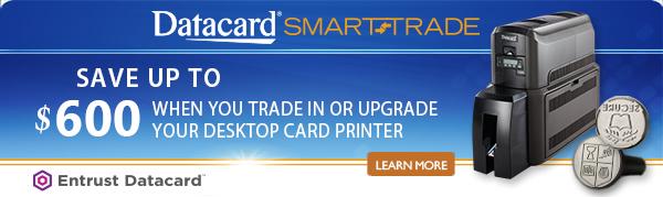 Datacard Printer Trade-In Promotion